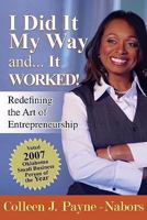 I Did It My Way and...It Worked! 0881443093 Book Cover