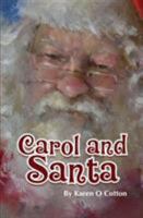 Carol and Santa 0578400332 Book Cover