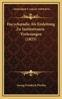 Encyclopadie ALS Einleitung Zu Institutionen-Vorlesungen 1161158863 Book Cover