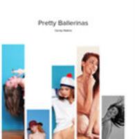 Pretty Ballerinas 1320052657 Book Cover