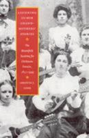 Listening to Our Grandmothers' Stories: The Bloomfield Academy for Chickasaw Females, 1852-1949 (North American Indian Prose Award) 0803264674 Book Cover
