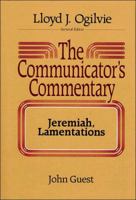 The Communicator's Commentary: Jeremiah, Lamentations (Communicator's Commentary Ot) 0849904234 Book Cover
