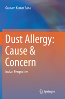 Dust Allergy: Cause & Concern: Indian Perspective 9811018243 Book Cover