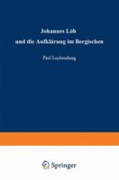 Johannes Loh Und Die Aufklarung Im Bergischen 3663006964 Book Cover