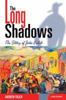 The Long Shadows: The Story of Jake Erlich 097740899X Book Cover