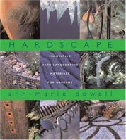 Hardscape: Innovative Hard Landscaping Materials for Gardens 0715310089 Book Cover