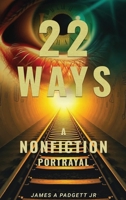 22 Ways A Nonfiction Portrayal 1965498655 Book Cover