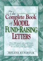 The Complete Book of Model Fundraising Letters 0133342026 Book Cover