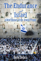 Endurance of Israel: A Brief History of the Jewish People 1951833112 Book Cover