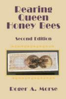 Rearing Queen Honey Bees 1878075055 Book Cover
