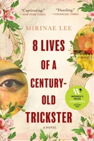 8 Lives of a Century-Old Trickster 0063240424 Book Cover