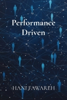Performance Driven: Mastering the Art of Employee Evaluation (The HR Evolution) B0DXKHVTQV Book Cover