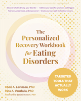The Personalized Treatment Workbook for Eating Disorders 1648488714 Book Cover
