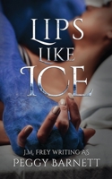 Lips Like Ice 1775340295 Book Cover