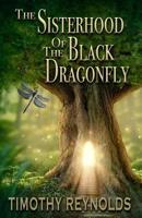 The Sisterhood of the Black Dragonfly 0993963153 Book Cover