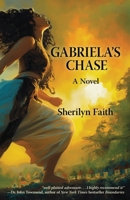 Gabriela's Chase: A Novel B0F27LMHFN Book Cover
