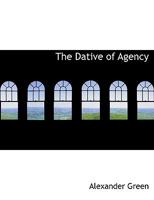 The Dative of Agency 1010129945 Book Cover
