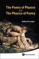 POETRY OF PHYSICS AND THE PHYSICS OF POETRY, THE 9814295930 Book Cover