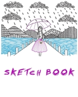 SKETCH BOOK: A Large Notebook With Blank Paper for Drawing, Writing, Painting, Sketching, 100 Pages, 8x10 1677646888 Book Cover