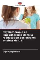 Physiothérapie et kinésithérapie dans la rééducation des enfants atteints de DST (French Edition) 6208056918 Book Cover