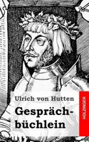 Gesprächbüchlein Ulrichs von Hutten 1482580500 Book Cover