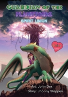 Guardian of the Planetoids: Spirit Union: Color Edition B0DVLR8PJY Book Cover