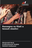 Rassegna su filati e tessuti elastici (Italian Edition) 620859989X Book Cover