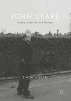 John Clare: Nature, Criticism and History 023027787X Book Cover