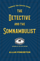 The Somnambulist and the Detective & the Murderer and the Fortune Teller 153903044X Book Cover