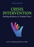 Crisis Intervention: Building Resilience in Troubled Times B0D7VW9LGR Book Cover