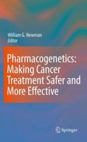 Pharmacogenetics: Making cancer treatment safer and more effective 904818617X Book Cover