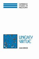 Uneasy Virtue (Cambridge Studies in Philosophy) 052103406X Book Cover