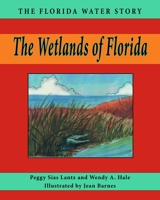 The Wetlands of Florida 1561647055 Book Cover