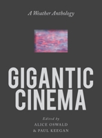 Gigantic Cinema: A Weather Anthology 0393540758 Book Cover