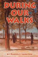 During Our Walks 142188609X Book Cover