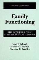 Family Functioning: The General Living Systems Research Model 0306463962 Book Cover