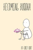 Becoming Buddha 1999073053 Book Cover