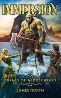 Immersion: Trials of Middlewood, a fantasy LitRPG Saga (Book 1) B0FP9H67PZ Book Cover