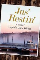 Jus' Restin' 1608444473 Book Cover