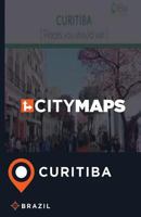 City Maps Curitiba Brazil 1544916000 Book Cover