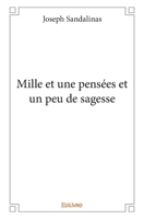 Mille et une pensées et un peu de sagesse (French Edition) 2334061565 Book Cover