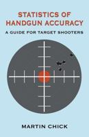 Statistics of Handgun Accuracy: A Guide for Target Shooters 0741437732 Book Cover