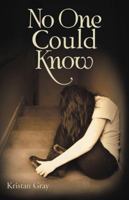 No One Could Know 1490820248 Book Cover