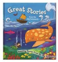 Great Stories from the Old Testament: Amazing Stories from the Old Testament 0755402294 Book Cover