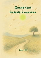 Quand tout bascule à nouveau (French Edition) 2322663530 Book Cover