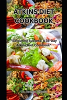 ATKINS DIET COOKBOOK: "Savoring Success: A 35-Day Atkins Diet Cookbook" B0CFZJK3TV Book Cover