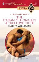 The Italian Billionaire's Secret Love-Child (Modern Romance) 0373823797 Book Cover