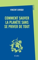 Comment sauver la planète sans se priver de tout ? 2709668599 Book Cover