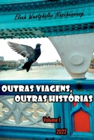 Outras Viagens, outras Histórias (Portuguese Edition) 6558722062 Book Cover
