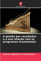 A gestão por resultados e a sua relação com os programas orçamentais 6206414787 Book Cover